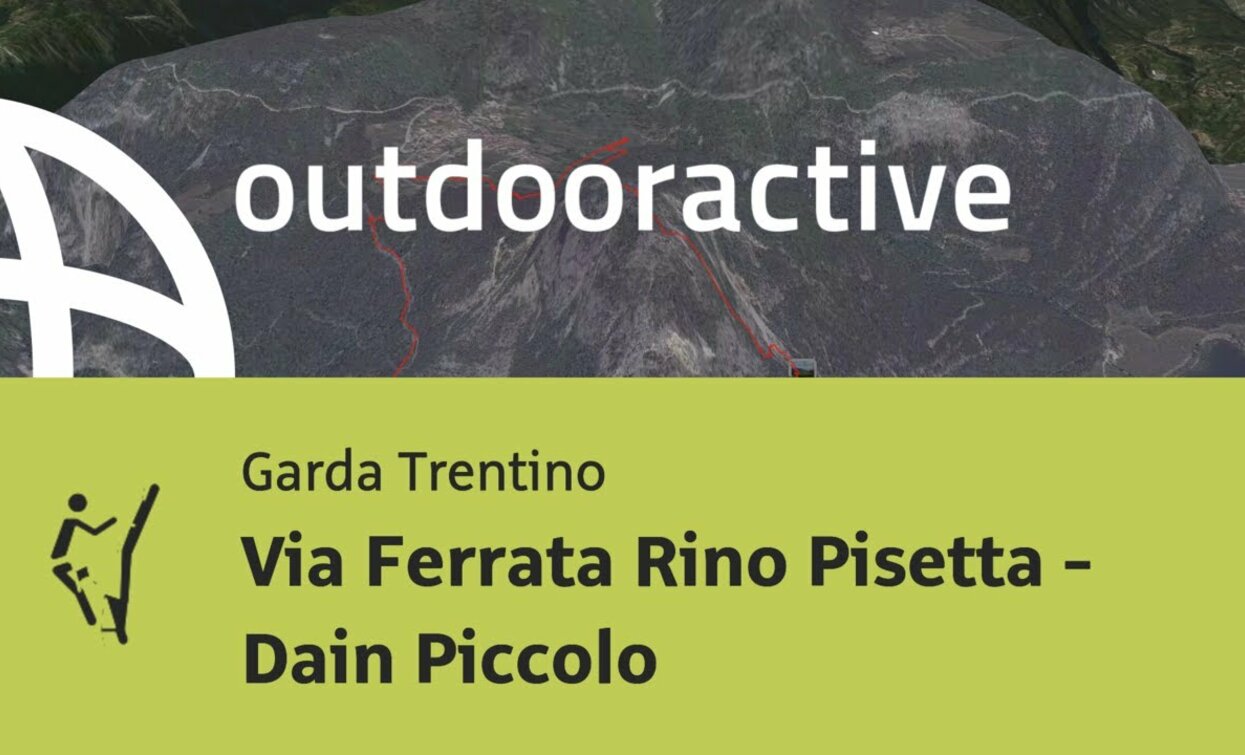 via ferrata at Lake Garda: Via Ferrata Rino Pisetta - Dain Piccolo | © Outdooractive – 3D Videos