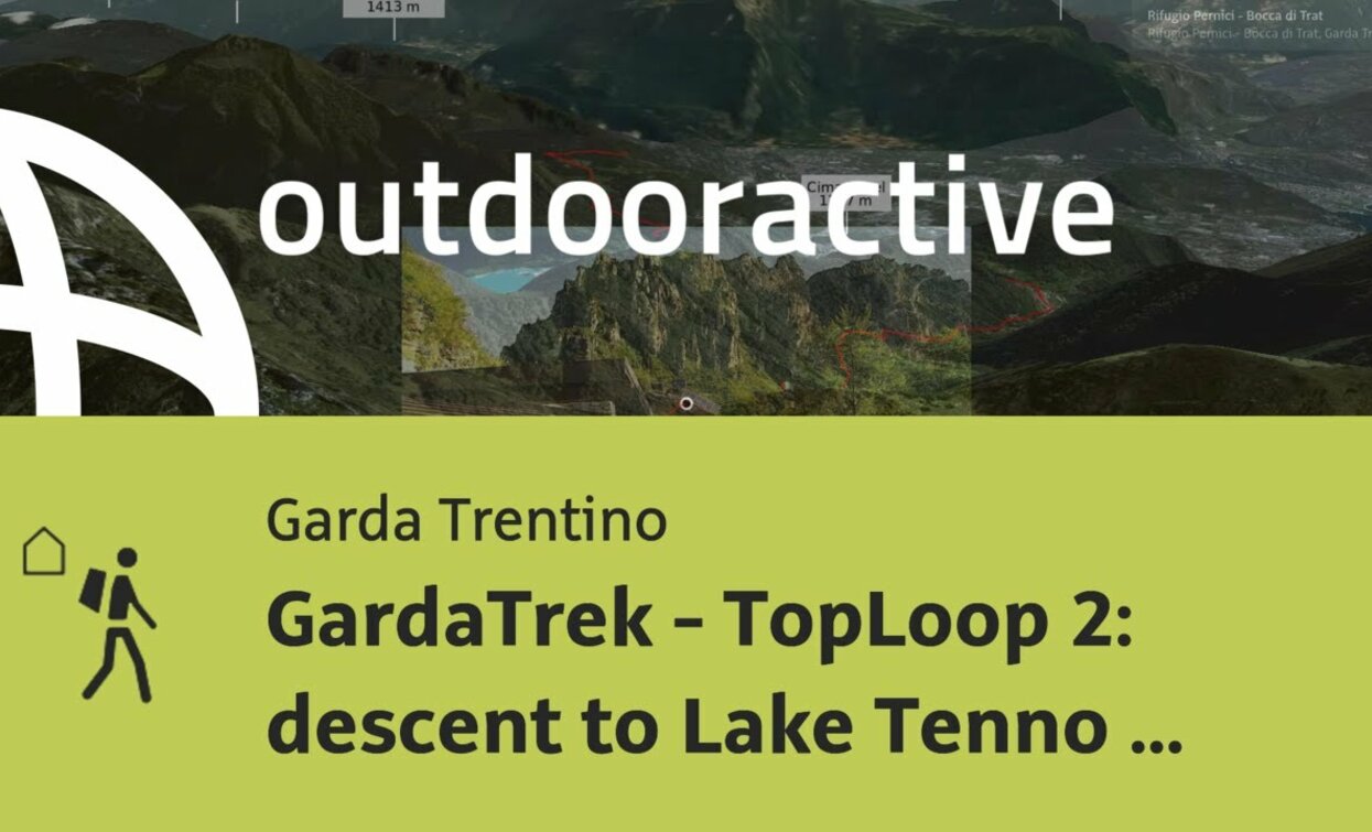 long-distance hike at Lake Garda: GardaTrek - TopLoop 2: descent to Lake Tenno (Alternative route) | © Outdooractive – 3D Videos