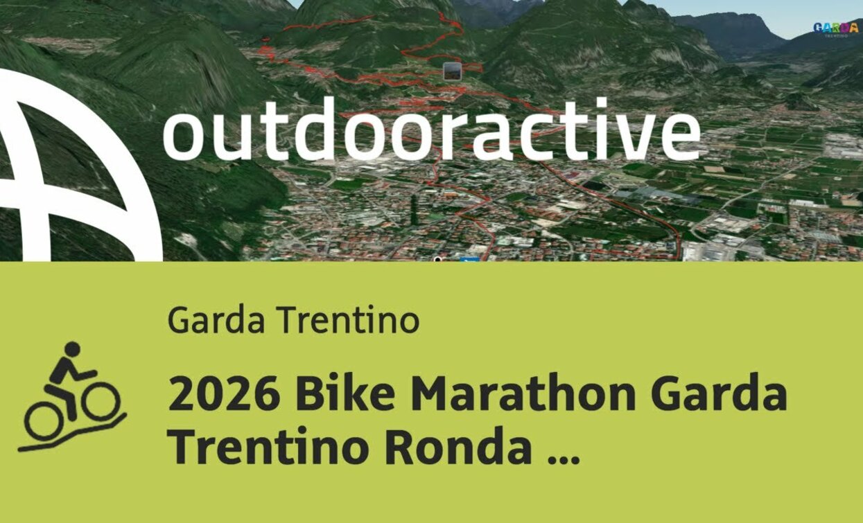 Mountain bike nella zona del Garda Trentino: 2026 Bike Marathon Garda Trentino Ronda Piccola | © Outdooractive – Flyover Videos